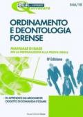 Ordinamento e deontologia forense. Manuale di base per la preparazione alla prova orale