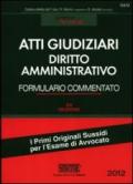 Atti giudiziari. Diritto amministrativo. Formulario commentato