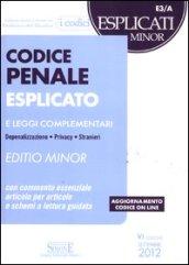 Codice penale esplicato e leggi complementari. Ediz. minore