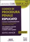 Codice di procedura penale esplicato. Leggi complementari. Ediz. minor