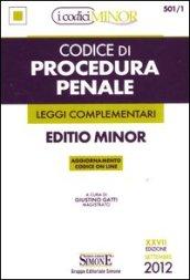 Codice di procedura penale e leggi complementari. Ediz. minor