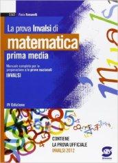 La prova di matematica. Per la 1ª classe della Scuola media