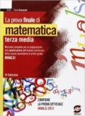 La prova finale di matematica. Materiali per il docente. Per la Scuola media