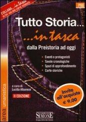 Tutto storia. Dalla preistoria ad oggi