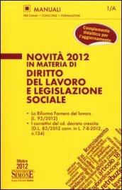 Novità 2012 in materia di diritto del lavoro e legislazione sociale