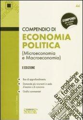 Compendio di economia politica. (Microeconomia e macroeconomia)