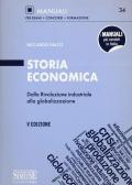 Storia economica. Dalla rivoluzione industriale alla globalizzazione