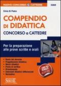 Compendio di Didattica - Concorso a Cattedre 2012: Per la preparazione alle prove scritta e orale - Per tutte le classi di concorso - Ruolo del docente ... • Normativa. (Nuovo concorso a cattedre)