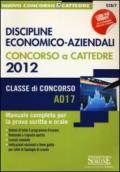 Discipline economico-aziendali. Concorso a cattedre 2012. Manuale completo per la prova scritta e orale