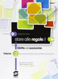 Stare alle regole.it. Con materiali per docenti. Con espansione online. Vol. 2