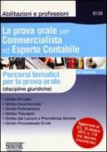 La prova orale per commercialista ed esperto contabile. Percorsi tematici per la prova orale (discipline giuridiche)