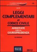 Codice civile-Leggi complementari al codice civile-Appendice di aggiornamento ai codici civile e penale. Annotati con la giurisprudenza. Con CD-ROM (3 vol.)