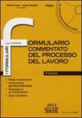 Formulario commentato del processo del lavoro. Con CD-ROM