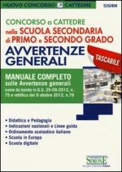 Concorso a cattedre nella scuola secondaria di primo e secondo grado. Avvertenze generali. Manuale completo