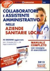 Collaboratore e assistente amministrativo nelle Aziende sanitarie locali-Raccolta normativa per collaboratore e assistente amministrativo nelle Aziende sanitarie...