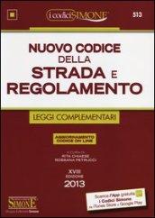 Nuovo codice della strada e regolamento. Leggi complementari-Segnaletica stradale a colori