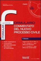 Formulario commentato del nuovo processo civile. Con CD-ROM