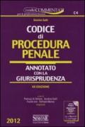 Codice di procedura penale. Annotato con la giurisprudenza 2012-2013. Con CD-ROM