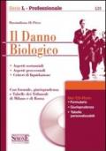 Il danno biologico. Con CD-ROM