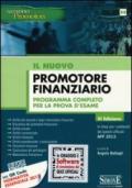 Il nuovo promotore finanziario. Programma completo per la prova d'esame