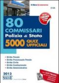 80 commissari polizia di stato. 5000 quiz ufficiali