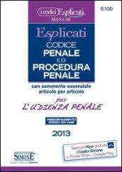 Codice penale e di procedura penale esplicati per l'udienza penale. Ediz. minore