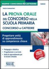 La prova orale del concorso nella scuola primaria. Concorso a cattedre. Progettare unità di apprendimento su competenze chiave