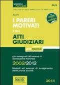 I pareri motivati e gli atti giudiziari già assegnati all'esame di abilitazione forense (2002/2012). Modelli ed esempi di svolgimento delle prove scritte