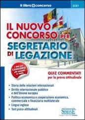 Il nuovo concorso per segretario di legazione. Quiz commentati per la prova attitudinale