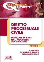 Diritto processuale civile. Manuale di base per la preparazione alla prova orale