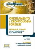 Ordinamento e deontologia forense. Manuale di base per la preparazione alla prova orale