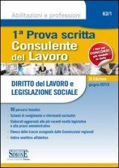 Consulente del lavoro. Prima prova scritta. Diritto del lavoro e legislazione sociale