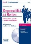 Responsabilità del medico. Tutela civile, penale e profili deontologici. Con CD-ROM