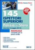 145 ispettori superiori Polizia di Stato (decreto 9 maggio 2013). Manuale completo per la prova scritta