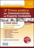 3ª prova pratica per commercialista ed esperto contabile. 41 prove svolte (con tracce degli esami di Stato risolte)