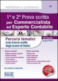 1ª e 2ª prova scritta per commercialista ed esperto contabile. Percorsi tematici (con tracce svolte degli esami di Stato)