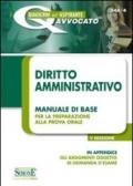 Diritto amministrativo. Manuale di base per la preparazione alla prova orale