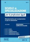 Scuole di specializzazione per le professioni legali. Manuale teorico per la preparazione ai quiz di ammissione. Programma completo d'esame