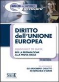 Diritto dell'Unione Europea. Manuale di base per la preparazione alla prova orale