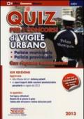 Quiz per i concorsi di vigile urbano. Polizia municipale, polizia provinciale. Con risposta commentata