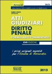 Atti giudiziari. Diritto penale. Formulario commentato