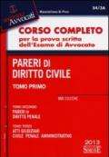 Corso completo per la prova scritta dell'esame di avvocato: Atti giudiziari: civile, penale, amministrativo-Pareri di diritto civile-Pareri di diritto penale (3 vol.)