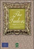 The Tudors. A royal soap opera. Con espansione online. E-book. Formato PDF