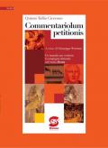 Commentariolum petitionis. Per i Licei e gli Ist. magistrali