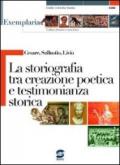 Cesare, Sallustio, Livio - La storiografia tra creazione poetica e testimonianza storica: Exemplaria: autori e testi latini