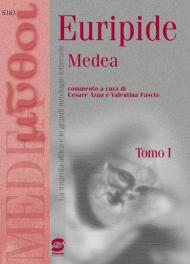 Medea. Il mito di Medea tra antichi e moderni. Per i Licei e gli Ist. Magistrali