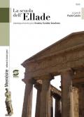 La scuola dell'Ellade. Antologia di storici greci: Erodoto, Tucidide, Senofonte. Per i Licei e gli Ist. magistrali
