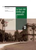 Le basi del diritto per geometri. Manuale. Per la 4ª e 5ª classe degli Ist. tecnici per geometri. Vol. 2