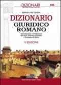 Dizionario Giuridico Romano: Introduzione e Prefazioni dei prof. Antonio Guarino e Settimio di Salvo (I dizionari)