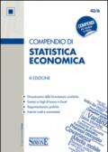 Compendio di Statistica Economica: • Dimostrazioni delle formulazioni analitiche • Esempio su fogli di lavoro in Excel • Rappresentazioni grafiche • Esercizi svolti e commentati